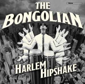 Bongolian - Harlem Hipshake in the group CD / New releases / Rock at Bengans Skivbutik AB (3910996)