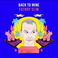 Various Artists - Back To Mine: Fatboy Slim in the group CD / Upcoming releases / Dance/Techno at Bengans Skivbutik AB (3911001)