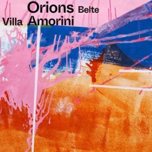 Orions Belte - Villa Amorini in the group Labels / Woah Dad /  at Bengans Skivbutik AB (3912148)