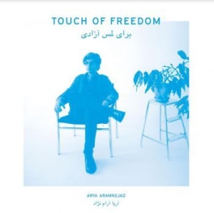 Aramnejad Arya - Touch Of Freedom in the group VINYL / Elektroniskt,World Music at Bengans Skivbutik AB (3913709)