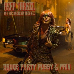 Deep Torkel & His Suzie Beats Them - Drugs Party Pussy & Pain (Vinyl Lp in the group VINYL / Rock at Bengans Skivbutik AB (3914616)
