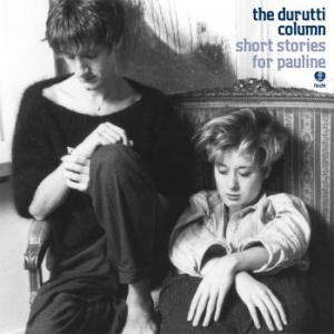 Durutti Column The - Short Stories For Pauline in the group VINYL / Pop-Rock at Bengans Skivbutik AB (3914876)
