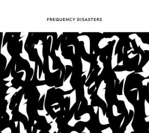 Frequency Disasters - Frequency Disasters in the group CD / Jazz/Blues at Bengans Skivbutik AB (3914966)