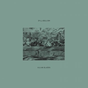 Kilian Sladek - Syllabulism in the group CD / Jazz/Blues at Bengans Skivbutik AB (3914972)