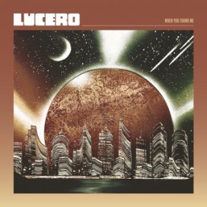 Lucero - When You Found Me (Coke Bottle Viny in the group Labels / Woah Dad /  at Bengans Skivbutik AB (3916776)