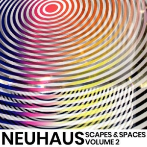 Neuhaus - Scapes & Spaces, Volume 2 in the group CD / Rock at Bengans Skivbutik AB (3916785)