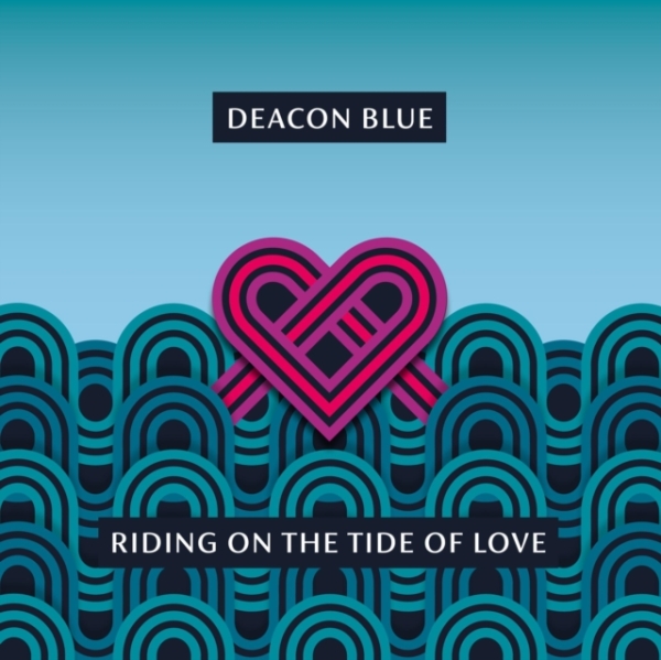 Deacon Blue - Riding On The Tide Of Love in the group Labels / Woah Dad / at Bengans Skivbutik AB (3917395)