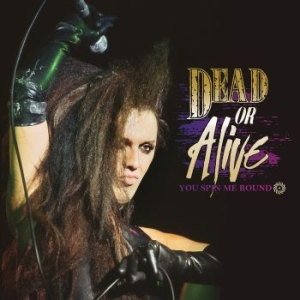 Dead Or Alive - You Spin Me Round in the group VINYL / Pop at Bengans Skivbutik AB (3917717)
