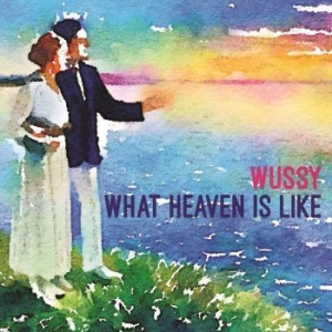 Wussy - What Heaven Is Like in the group VINYL / Rock at Bengans Skivbutik AB (3917768)