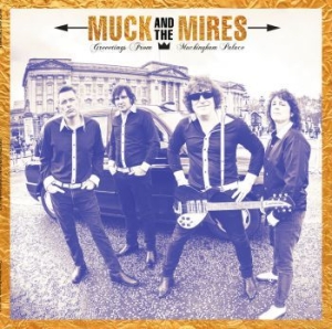 Muck And The Mires - Greetings From Muckingham Palace in the group VINYL / Rock at Bengans Skivbutik AB (3918742)