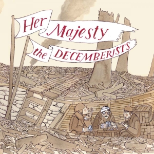 Decemberists The - Her Majesty The Decemberists in the group Labels / Woah Dad / at Bengans Skivbutik AB (3918765)