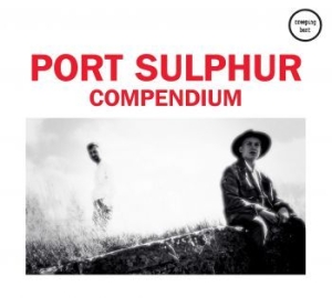 Port Sulphur - Compendium in the group CD / Rock at Bengans Skivbutik AB (3918813)