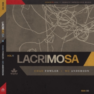 Fowler Chad & Wc Anderson - Lacrimosa in the group Labels / Woah Dad /  at Bengans Skivbutik AB (3918821)