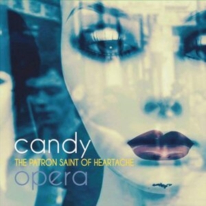 CANDY OPERA - PATRON SAINT OF HEARTACHE in the group Labels / Woah Dad / at Bengans Skivbutik AB (3919416)
