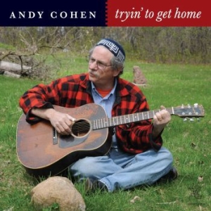 Andy Cohen - Tryin' To Get Home in the group CD / Upcoming releases / Jazz/Blues at Bengans Skivbutik AB (3919484)