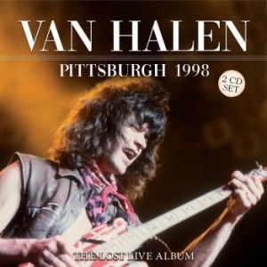 Van Halen - Pittsburgh 1998 (2 Cd) Live Broadca in the group CD / Hårdrock at Bengans Skivbutik AB (3919553)