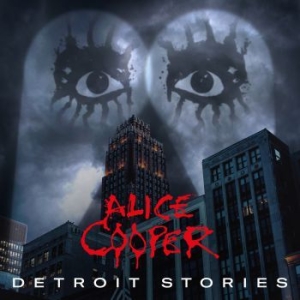 Alice Cooper - Detroit Stories in the group CD / Upcoming releases / Hardrock/ Heavy metal at Bengans Skivbutik AB (3919813)