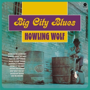 Howlin' Wolf - Big City Blues in the group VINYL / Blues,Jazz at Bengans Skivbutik AB (3920052)
