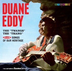 Duane Eddy - Twangs The Thang/Songs Of Our Heritage in the group CD / Pop-Rock,Övrigt at Bengans Skivbutik AB (3920210)