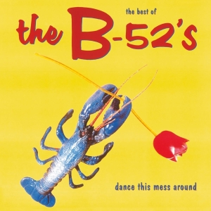 B-52'S - Dance This Mess Around (Best Of) in the group OTHER / Music On Vinyl - Vårkampanj at Bengans Skivbutik AB (3920248)