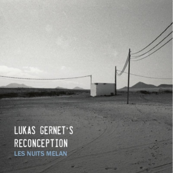 Genert Lukas -Reconception- - Let Nuits Melan in the group CD / Bestsellers at Bengans Skivbutik AB (3920538)