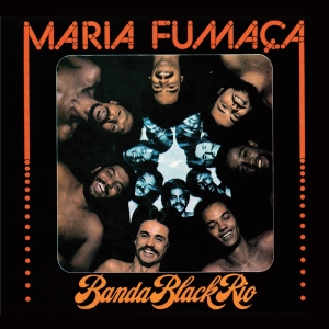 Banda Black Rio - Maria Fumaca in the group CD / Elektroniskt,Klassiskt at Bengans Skivbutik AB (3920543)