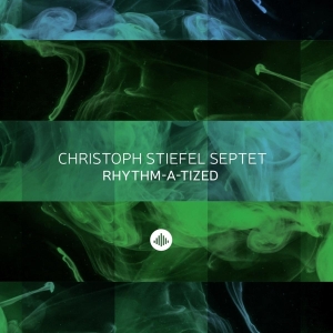 Stiefel Christoper -Septet- - Rhythm-A-Tized in the group CD / Jazz at Bengans Skivbutik AB (3920554)
