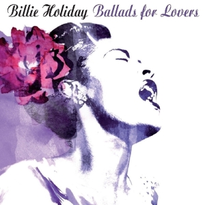 Holiday Billie - Ballads For Lovers in the group CD / Jazz at Bengans Skivbutik AB (3920557)
