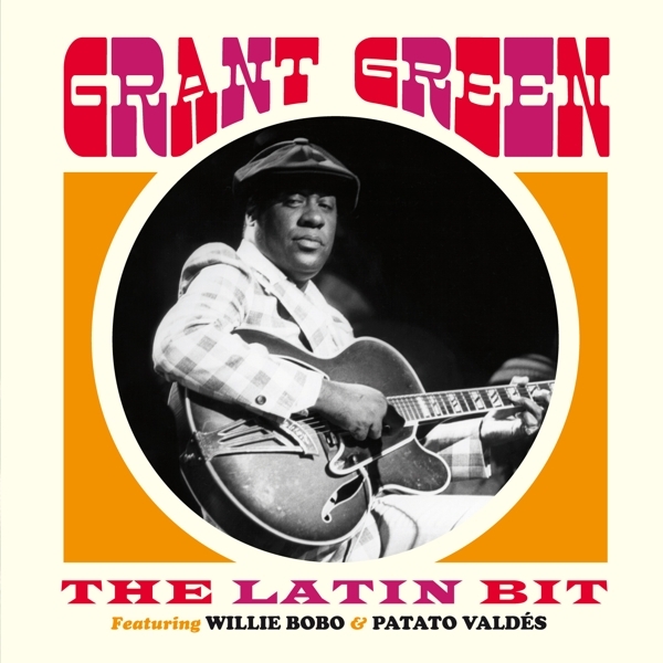 Grant Green - The Latin Bit in the group CD / Bestsellers at Bengans Skivbutik AB (3920605)