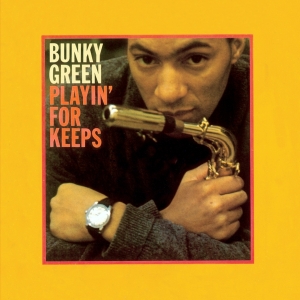 Green Bunky - Playin' For Keeps in the group CD / Jazz at Bengans Skivbutik AB (3920610)
