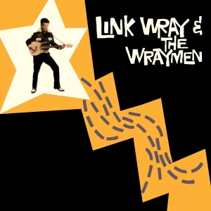 Link & Wraymen Wray - Link Wray & Wraymen in the group VINYL / Pop-Rock,Rockabilly at Bengans Skivbutik AB (3920620)