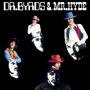 Byrds - Dr. Byrds & Mr. Hyde in the group CD / Country at Bengans Skivbutik AB (3920648)