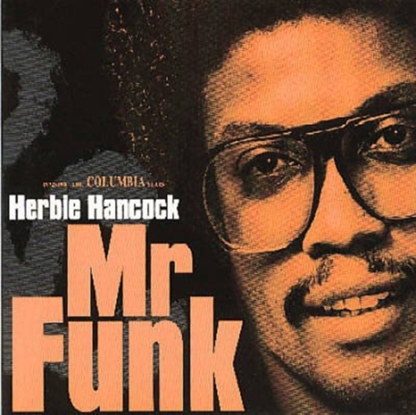 Herbie Hancock - Mr. Funk in the group CD / Bestsellers at Bengans Skivbutik AB (3920650)