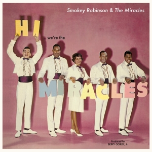 Smokey Robinson - Hi We're The Miracles in the group OTHER / Övrigt /  at Bengans Skivbutik AB (3920692)