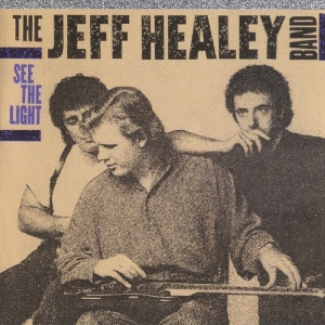 Jeff Healey Band - See The Light in the group CD / Blues,Jazz at Bengans Skivbutik AB (3920710)