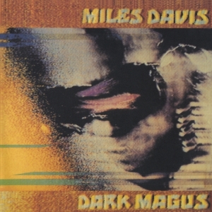 Miles Davis - Dark Magus in the group CD / Jazz at Bengans Skivbutik AB (3920742)