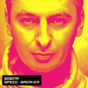 Bobina - Speed Breaker in the group CD / Dance-Techno at Bengans Skivbutik AB (3920808)