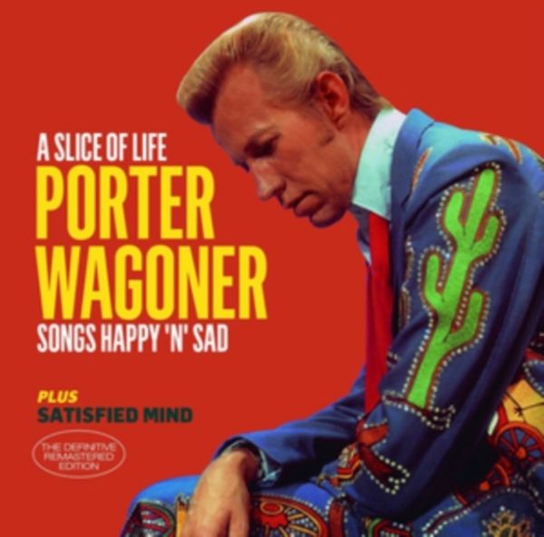 Porter Wagoner - Slice Of Life / Satisfied Mind in the group CD / Bestsellers at Bengans Skivbutik AB (3920831)
