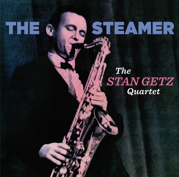 Stan Getz Quartet - Steamer in the group CD / Bestsellers at Bengans Skivbutik AB (3920853)