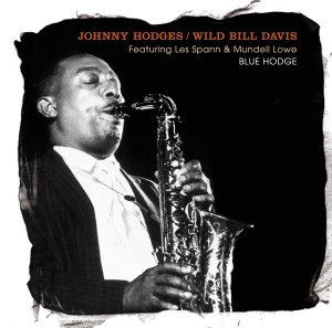 Johnny Hodges / Wild Bill Davis - Blue Hodge in the group CD / Jazz at Bengans Skivbutik AB (3920945)