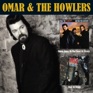 Omar & The Howlers - Hard Times In The Land of Plenty / Wall  in the group CD / Blues,Jazz at Bengans Skivbutik AB (3921152)