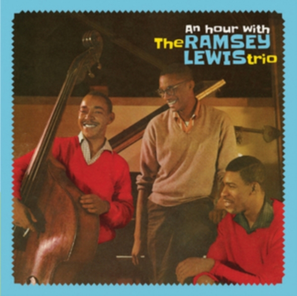 Ramsey Lewis Trio - An Hour With The Ramsey Lewis Trio in the group CD / Bestsellers at Bengans Skivbutik AB (3921180)