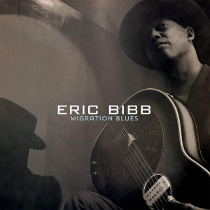 Eric Bibb - Migration Blues -Digi- in the group Minishops / Eric Bibb at Bengans Skivbutik AB (3921309)