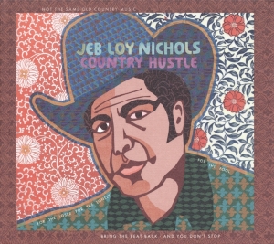 Jeb Loy Nichols - Country Hustle in the group VINYL / Pop-Rock,Övrigt at Bengans Skivbutik AB (3921313)