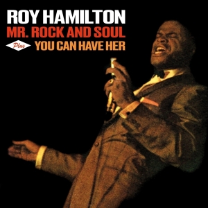 Roy Hamilton - Mr.Rock And Soul + You Can Have Her in the group CD / RnB-Soul at Bengans Skivbutik AB (3921325)