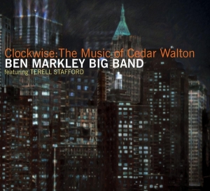 Markley Ben -Big Band- - Clockwise The Music Of Cedar Walton in the group CD / Jazz at Bengans Skivbutik AB (3921370)