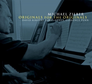 Zilber Michael - Originals For The Originals in the group CD / Jazz at Bengans Skivbutik AB (3921382)