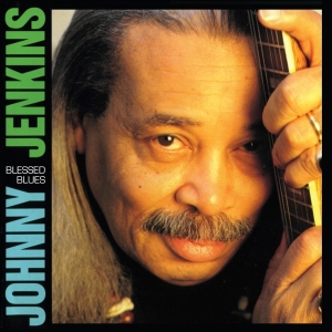 Johnny Jenkins - Blessed Blues in the group CD / Pop-Rock,RnB-Soul,Övrigt at Bengans Skivbutik AB (3921406)