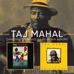 Mahal Taj - Dancing The Blues/Like Never Before in the group CD / Blues,Jazz at Bengans Skivbutik AB (3921407)