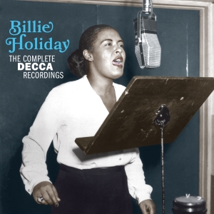 Billie Holiday - Complete Decca Recordings in the group CD / Jazz at Bengans Skivbutik AB (3921414)